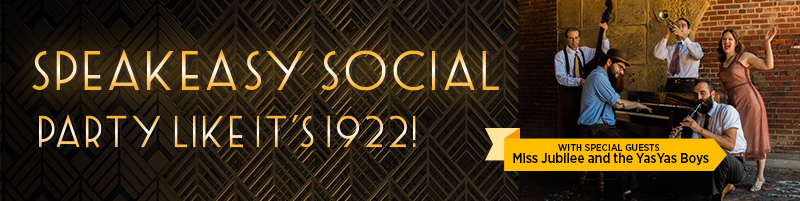 Speakeasy Social: Party Like It's 1922!